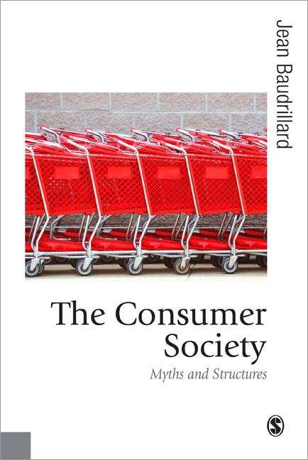 Book cover of The Consumer Society: Myths and Structures (PDF)