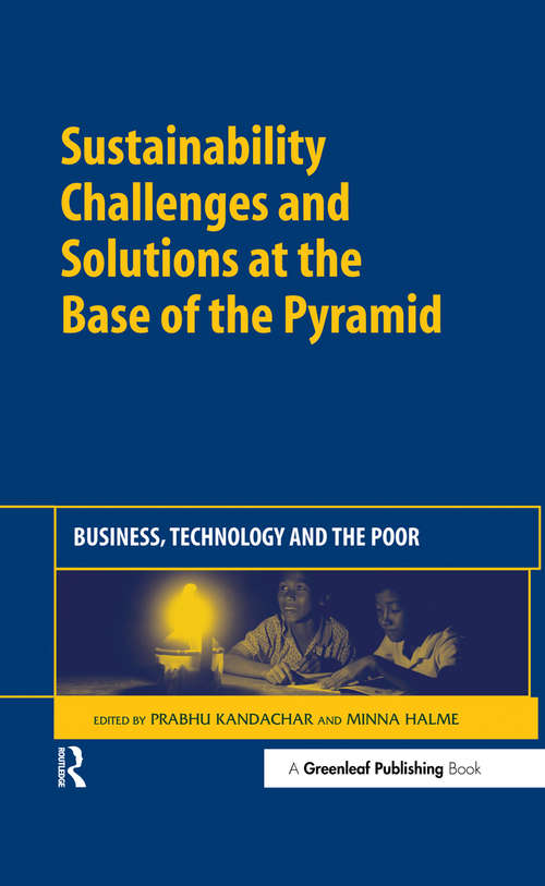 Book cover of Sustainability Challenges and Solutions at the Base of the Pyramid: Business, Technology and the Poor