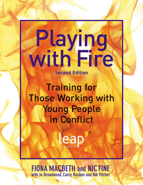 Book cover of Playing with Fire: Training for Those Working with Young People in Conflict Second Edition (PDF)