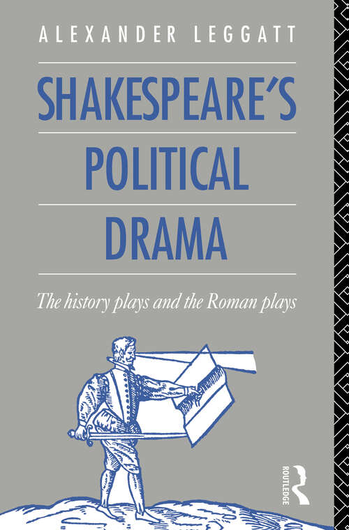 Book cover of Shakespeare's Political Drama: The History Plays and the Roman Plays