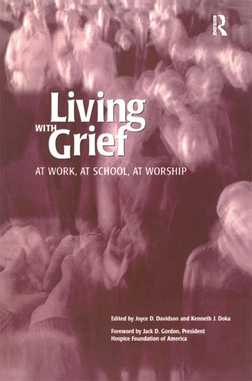 Book cover of Living With Grief: At Work, At School, At Worship