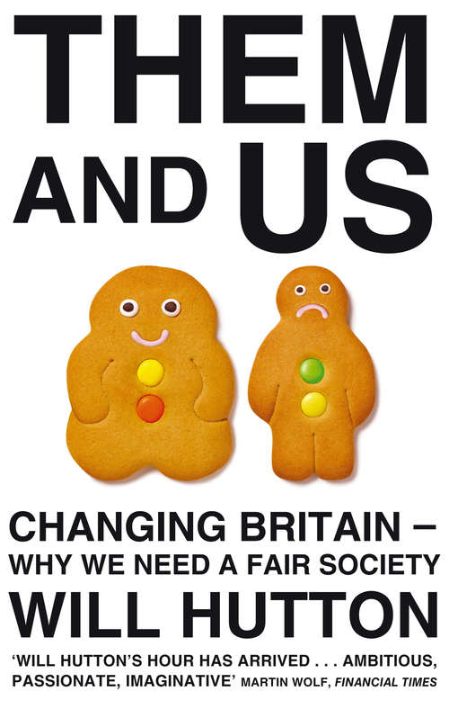 Book cover of Them And Us: Changing Britain - Why We Need a Fair Society