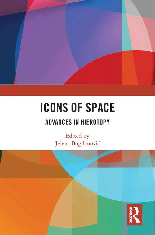Book cover of Icons of Space: Advances in Hierotopy