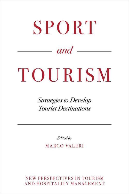 Book cover of Sport and Tourism: Strategies to Develop Tourist Destinations (New Perspectives in Tourism and Hospitality Management)