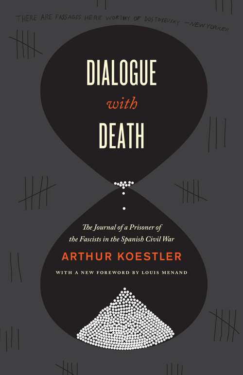 Book cover of Dialogue with Death: The Journal of a Prisoner of the Fascists in the Spanish Civil War