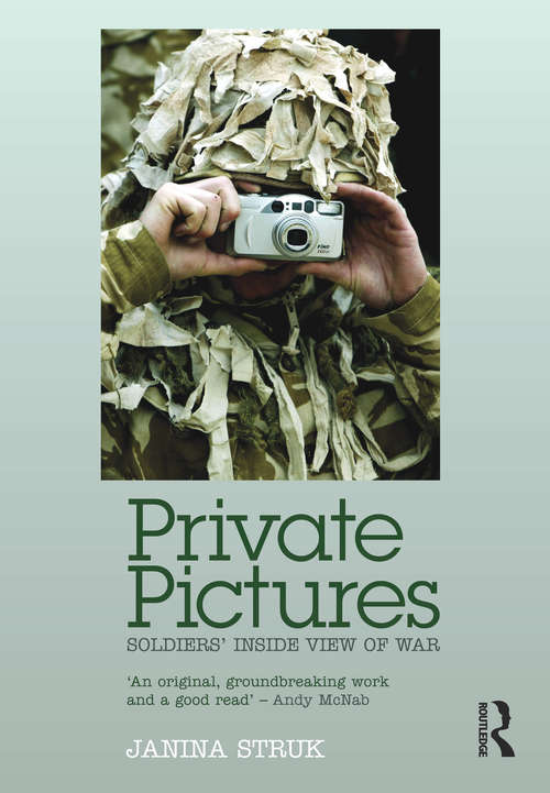 Book cover of Private Pictures: Soldiers' Inside View of War