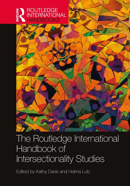 Book cover of The Routledge International Handbook of Intersectionality Studies (Routledge International Handbooks)