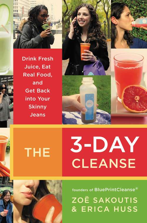 Book cover of The 3-Day Cleanse: Your Blueprint for Fresh Juice, Real Food, and a Total Body Reset