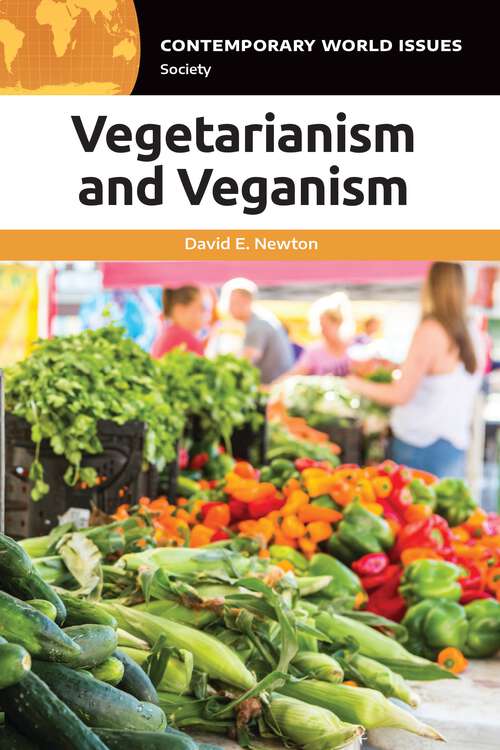 Book cover of Vegetarianism and Veganism: A Reference Handbook (Contemporary World Issues)