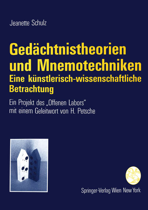 Book cover of Gedächtnistheorien und Mnemotechniken: Eine künstlerisch-wissenschaftliche Betrachtung (1994)