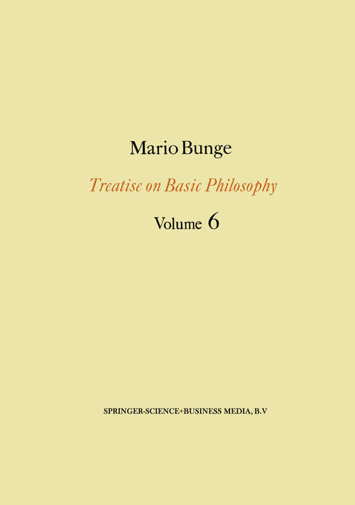 Book cover of Treatise on Basic Philosophy: Volume 6: Epistemology & Methodology II: Understanding the World (1983) (Treatise on Basic Philosophy #6)