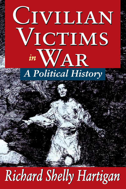 Book cover of Civilian Victims in War: A Political History