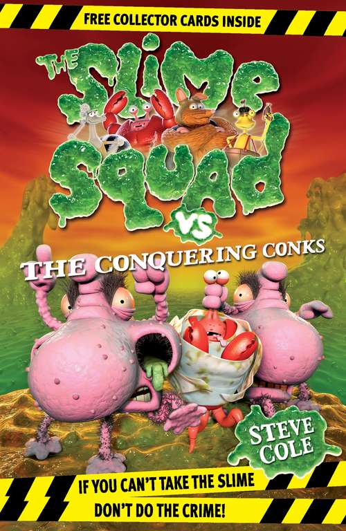 Book cover of Slime Squad vs The Conquering Conks: Book 8