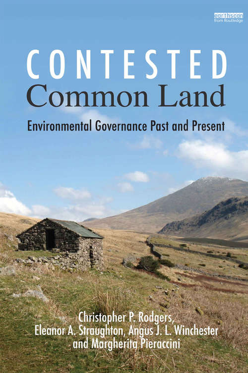 Book cover of Contested Common Land: Environmental Governance Past and Present