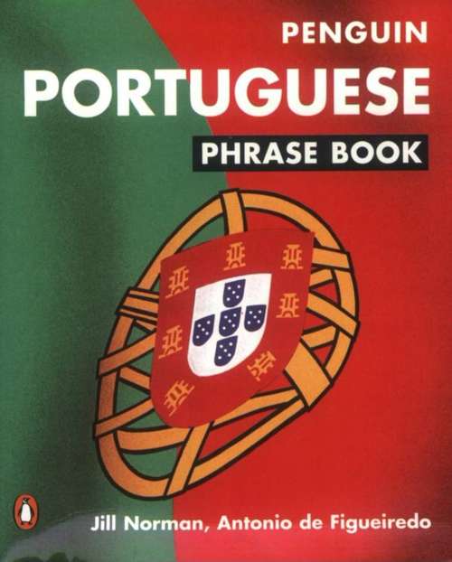 Book cover of Portuguese Phrase Book (2) (Penguin Phrase Bks.)