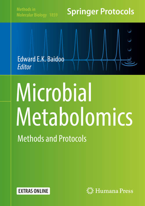 Book cover of Microbial Metabolomics: Methods and Protocols (1st ed. 2019) (Methods in Molecular Biology #1859)