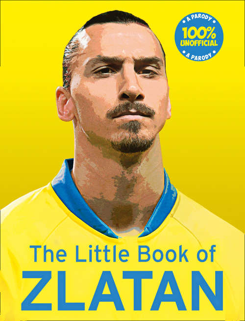 Book cover of The Little Book of Zlatan (ePub edition)