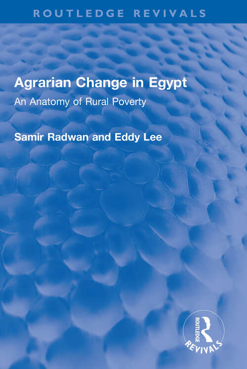 Book cover of Agrarian Change in Egypt: An Anatomy of Rural Poverty (Routledge Revivals)