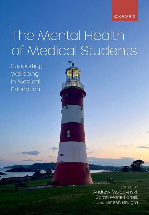 Book cover of The Mental Health of Medical Students: Supporting Wellbeing in Medical Education