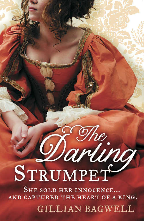 Book cover of The Darling Strumpet: A Novel Of Nell Gwynn, Who Captured The Heart Of England And King Charles Ii (ePub edition)