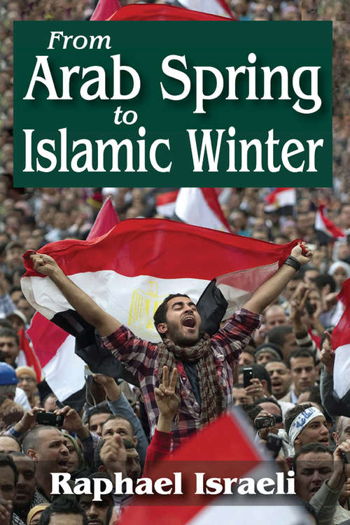 Book cover of From Arab Spring to Islamic Winter