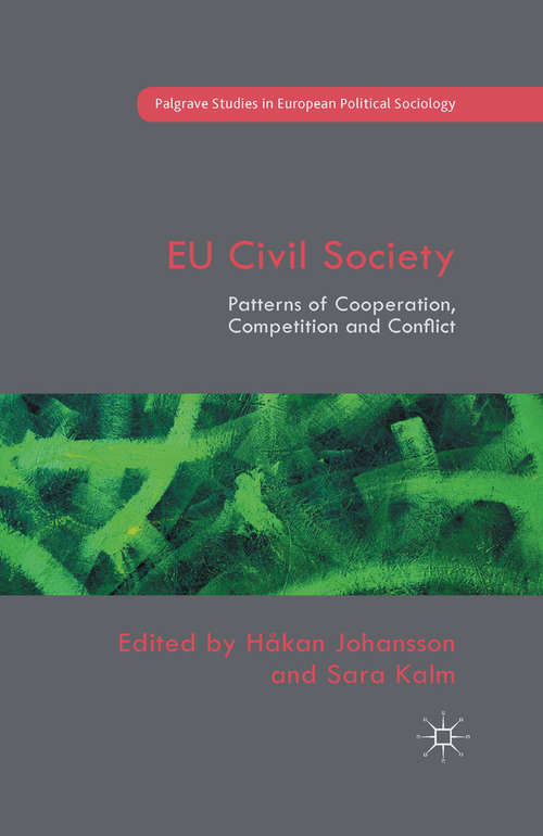 Book cover of EU Civil Society: Patterns of Cooperation, Competition and Conflict (1st ed. 2015) (Palgrave Studies in European Political Sociology)