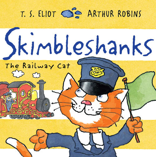 Book cover of Skimbleshanks: The Railway Cat (Main - Fixed Layout Format) (Old Possum's Cats)