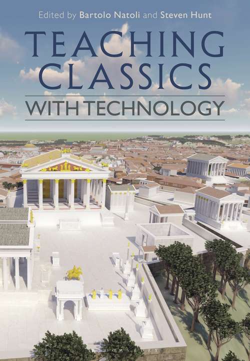 Book cover of Teaching Classics with Technology