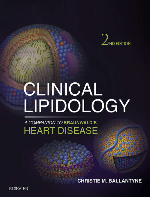 Book cover of Clinical Lipidology: Expert Consult: Online And Print (2) (Companion to Braunwald's Heart Disease)