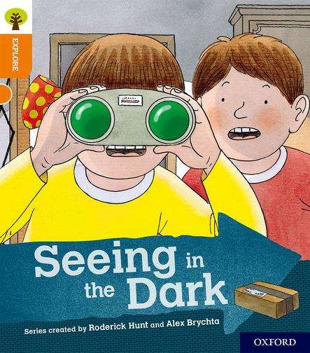 Book cover of Explore with Biff, Chip and Kipper, Level 6: Seeing in the Dark (PDF)