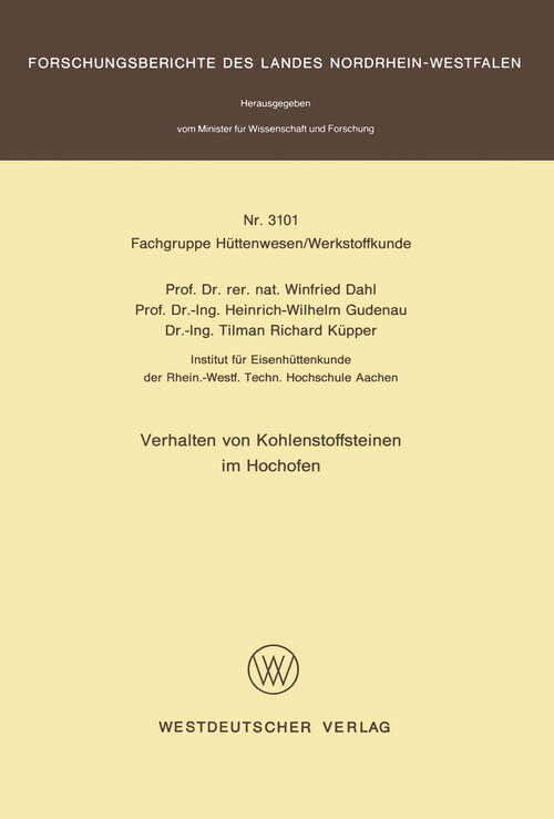 Book cover of Verhalten von Kohlenstoffsteinen im Hochofen (1982) (Forschungsberichte des Landes Nordrhein-Westfalen #3101)