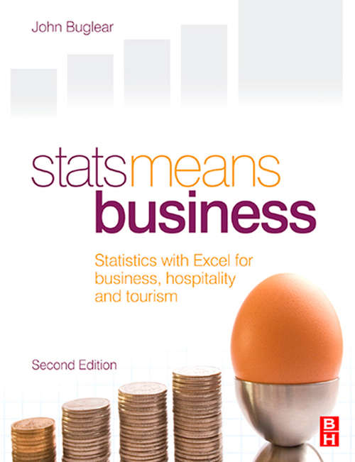Book cover of Stats Means Business 2nd edition: A Guide To Business Statistics