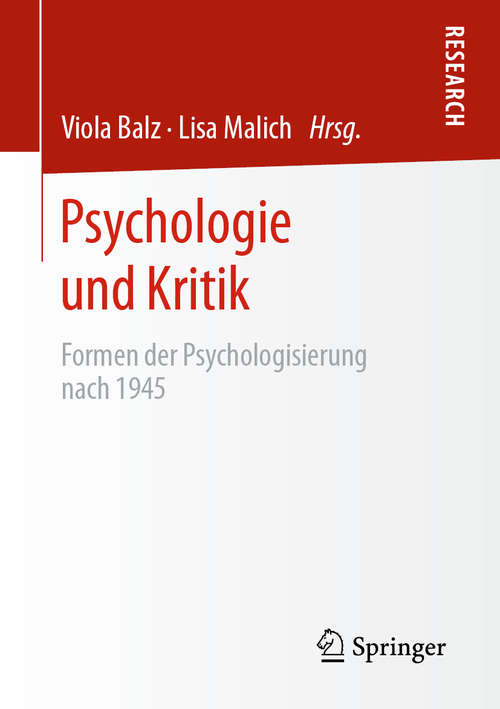 Book cover of Psychologie und Kritik: Formen der Psychologisierung nach 1945 (1. Aufl. 2020)