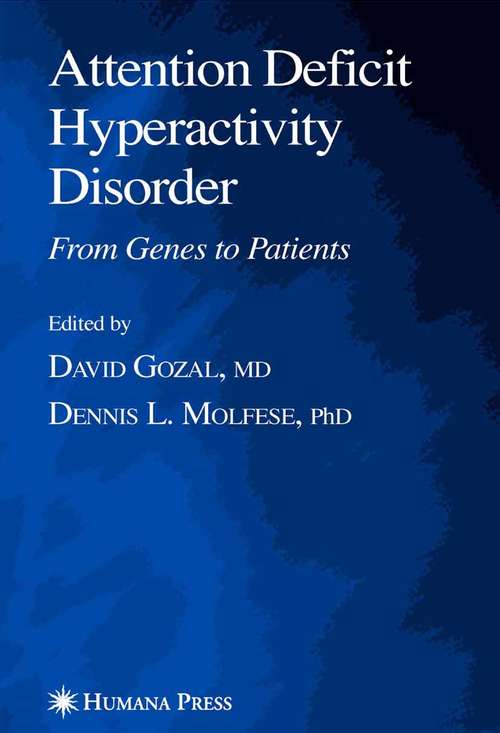 Book cover of Attention Deficit Hyperactivity Disorder: From Genes to Patients (2005) (Contemporary Clinical Neuroscience)