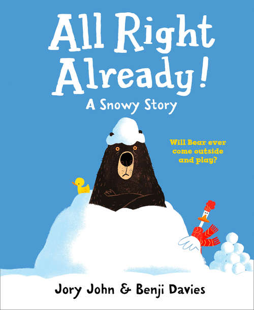 Book cover of All Right Already!: A Snowy Story (ePub edition)