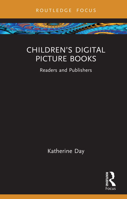 Book cover of Children’s Digital Picture Books: Readers and Publishers