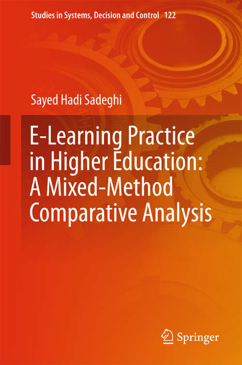 Book cover of E-Learning Practice in Higher Education: A Mixed-Method Comparative Analysis (Studies in Systems, Decision and Control #122)