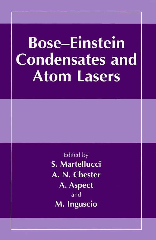 Book cover of Bose-Einstein Condensates and Atom Lasers (2002)
