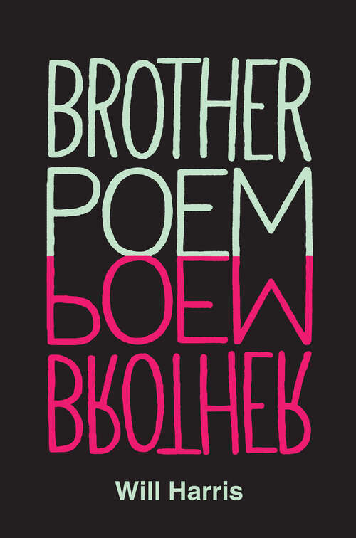 Book cover of Brother Poem (Wesleyan Poetry Series)