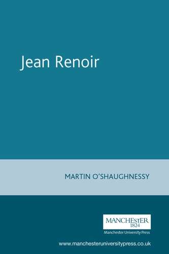 Book cover of Jean Renoir (French Film Directors Series)