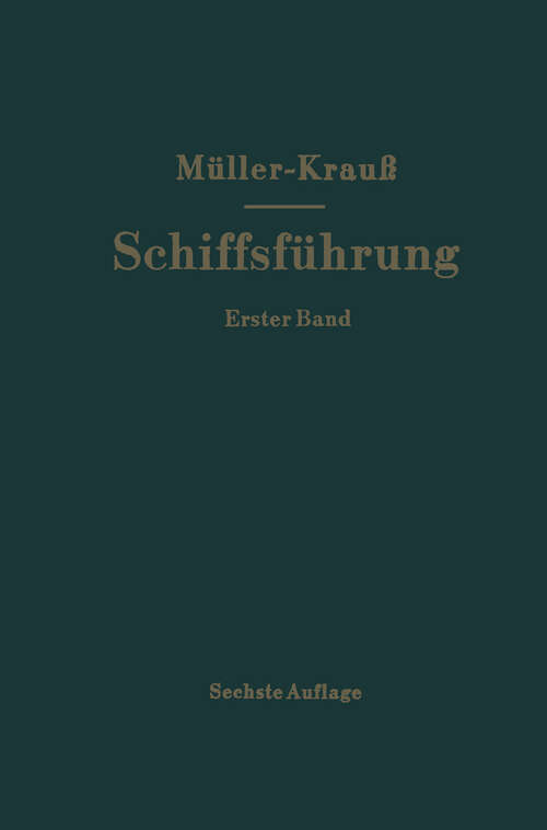 Book cover of Navigation (6. Aufl. 1961) (Handbuch für die Schiffsführung #1)