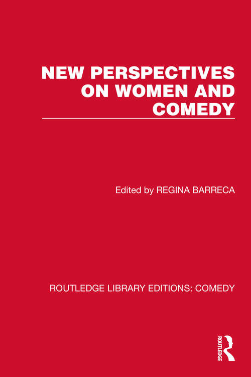 Book cover of New Perspectives on Women and Comedy (Routledge Library Editions: Comedy)