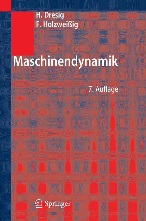 Book cover of Maschinendynamik (7., bearb. Aufl. 2006)