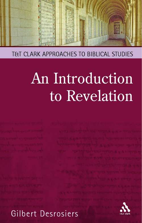 Book cover of An Introduction to Revelation: A Pathway to Interpretation (T&T Clark Approaches to Biblical Studies)