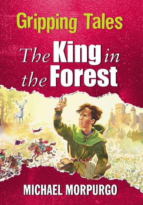 Book cover of The King in the Forest: Gripping Tales (Gripping Tales)