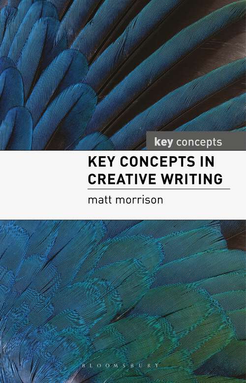 Book cover of Key Concepts in Creative Writing (Key Concepts)