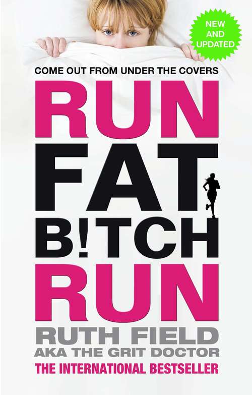 Book cover of Run Fat Bitch Run: The International Bestseller
