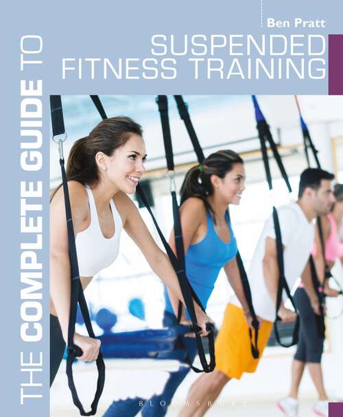 Book cover of The Complete Guide to Suspended Fitness Training