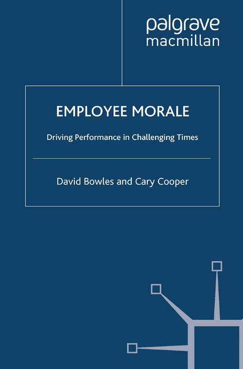 Book cover of Employee Morale: Driving Performance in Challenging Times (2009)