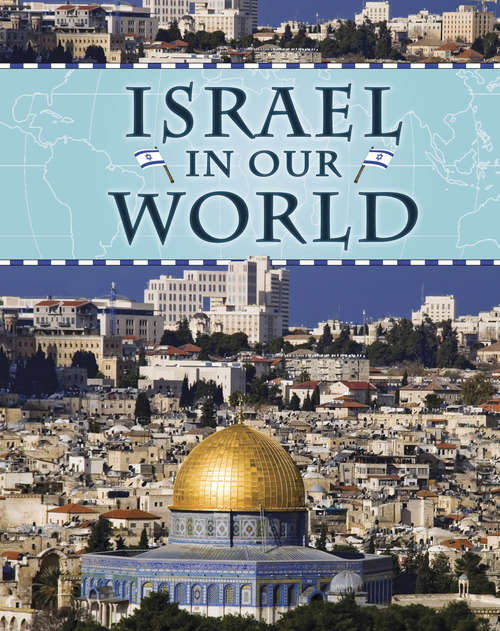 Book cover of Israel: Israel (Countries in Our World #17)